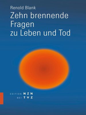 cover image of Zehn brennende Fragen zu Leben und Tod